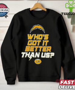 Los Angeles Rams Justin Herbert who’s got it better than us shirt