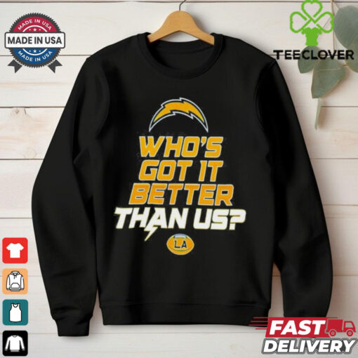 Los Angeles Rams Justin Herbert who’s got it better than us shirt