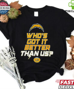 Los Angeles Rams Justin Herbert who’s got it better than us shirt
