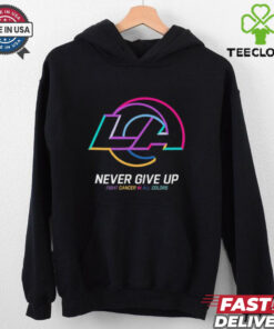 Los Angeles Rams never give up fight cancer in all colors shirt