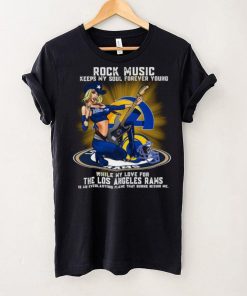 Los Angeles Rams rock music keep my soul forever young shirt