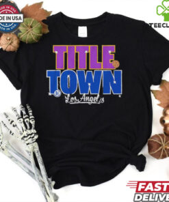 Los Angeles Title Town 2024 Dodgers and Lakers Champ Shirt