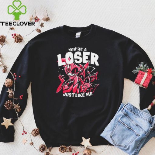 Loser Baby character you’re a Loser just like me hoodie, sweater, longsleeve, shirt v-neck, t-shirt