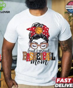 Loud And Proud Basketball Mom shirt 1 Loud And Proud Basketball Mom shirt