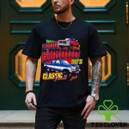 Loud & Proud 90’s Classic Diesels T Shirt