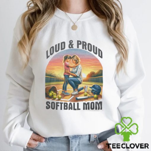 Loud & Proud Softball Mom Shirt