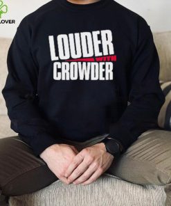 Louder With Crowder Clothing Shirt