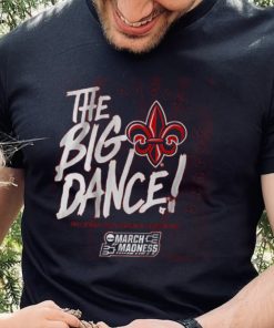 Louisiana The Big Dance Shirt