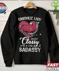 Louisville Laydy Sassy Classy And A Tad Badassy Shirt