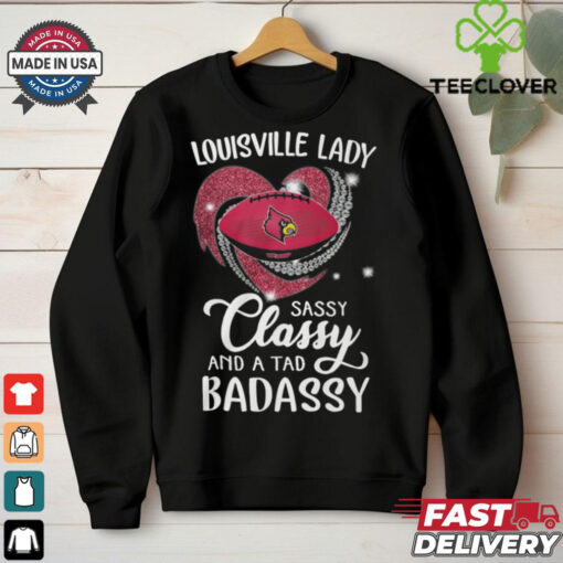 Louisville Laydy Sassy Classy And A Tad Badassy Shirt