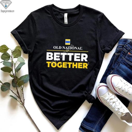 Louisville Old National Better Together Shirt