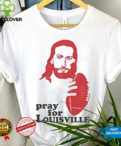 Louisville T Shirt Pray for Louisville
