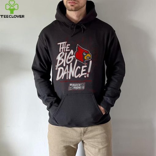 Louisville The Big Dance Shirt