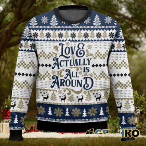 Love Actually is All Around Love Actually Ugly Sweater