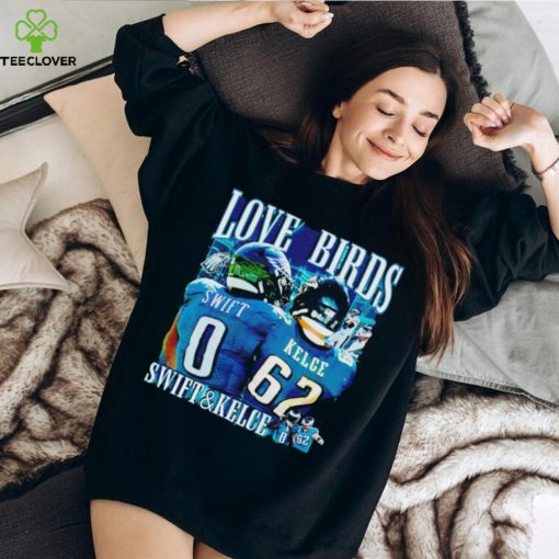 Love Birds Swift and Kelce shirt