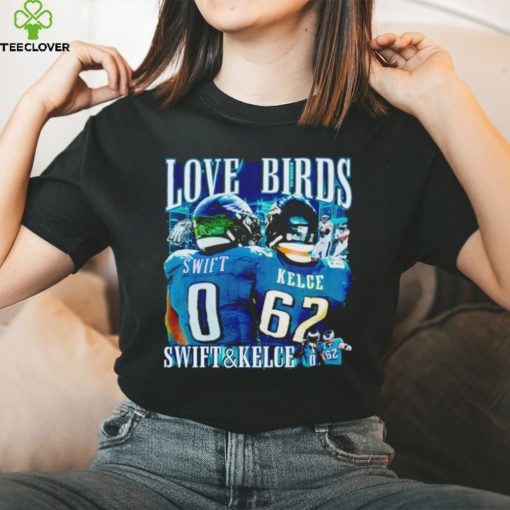 Love Birds Swift and Kelce shirt