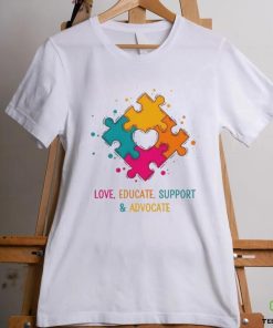 Love Educate Support And Advocate Cute Autism Teacher Shirt