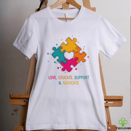 Love Educate Support And Advocate Cute Autism Teacher Shirt