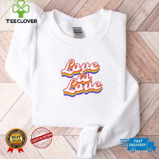 Love Is LGBQT Shirt