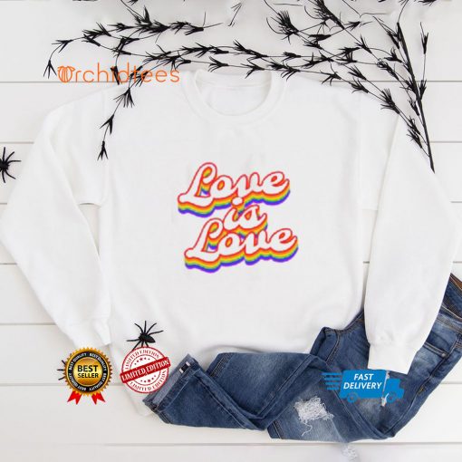 Love Is LGBQT Shirt