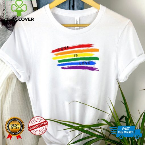 Love Is LGBT Shirt