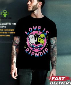 Love Is Rip dip T Shirt 2 Love Is Rip dip T Shirt