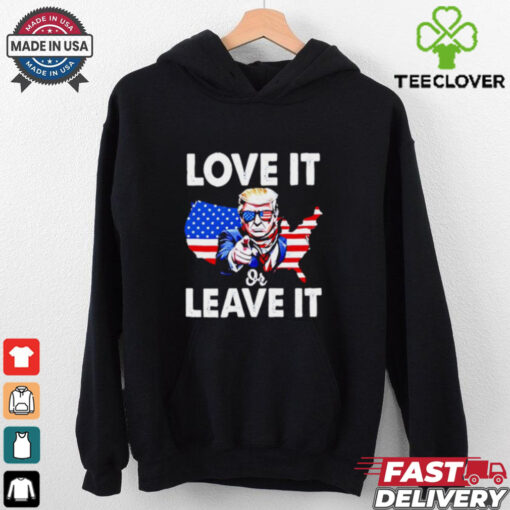 Love It Or Leave It Donald Trump Patriotic Political shirt
