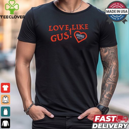 Love Like Gus Usa Harris Walz t hoodie, sweater, longsleeve, shirt v-neck, t-shirt