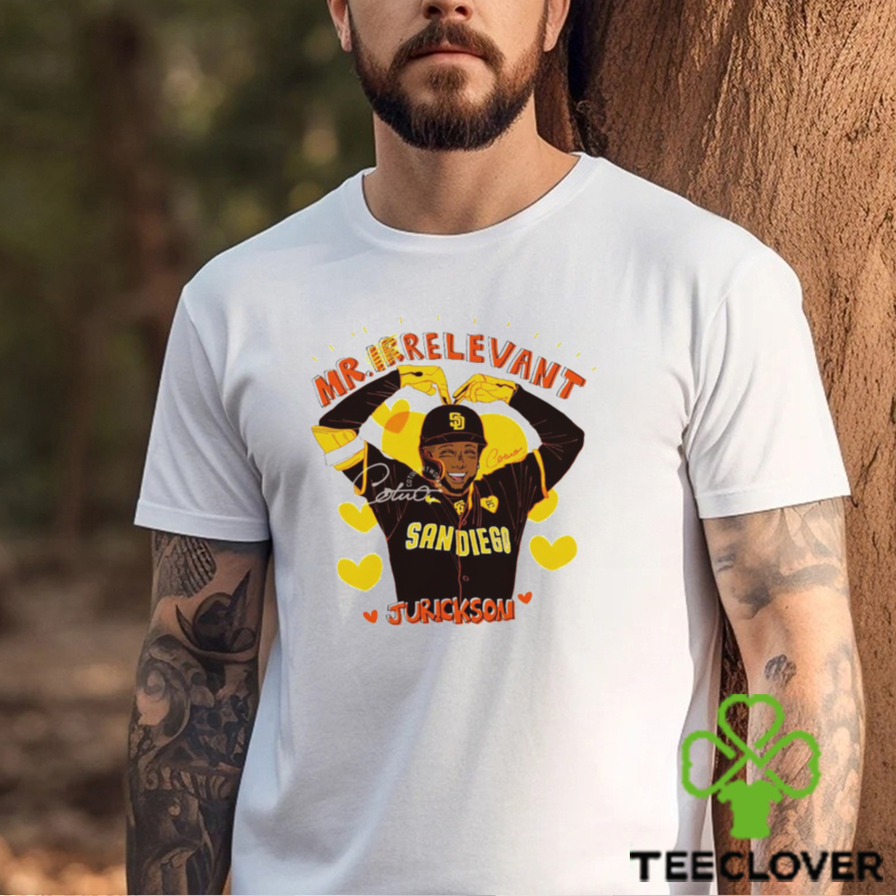 Love Mr. Relevant Jurickson Profar San Diego Padres shirt Love Mr. Relevant Jurickson Profar San Diego Padres shirt