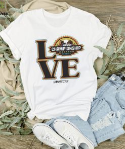 Love NASCAR Championship Weekend Phoenix hoodie, sweater, longsleeve, shirt v-neck, t-shirt