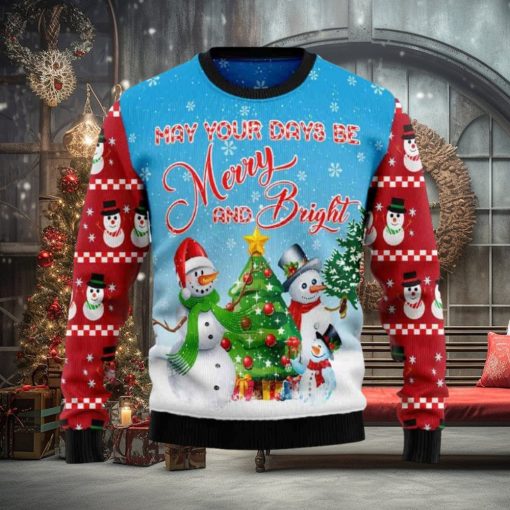 Love Snowman May Your Days Be Merry And Bright Ugly Christmas Sweater