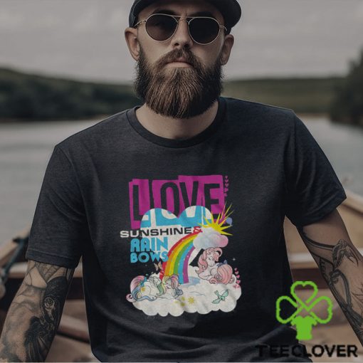 Love Sunshine Rainbows My Little Pony T Shirt