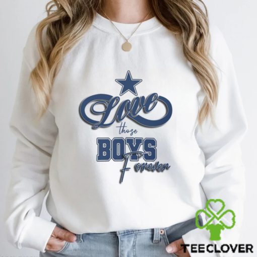 Love Those Boys Forever Dallas Shirt