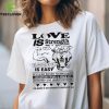 Love is strength anger is easy hoodie, sweater, longsleeve, shirt v-neck, t-shirt