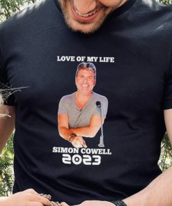 Love of my life Simon Cowell hoodie, sweater, longsleeve, shirt v-neck, t-shirt