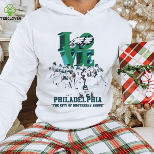 Love philadelphia the city of brotherly shove 2023 hoodie, sweater, longsleeve, shirt v-neck, t-shirt