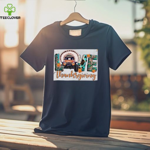 Love thankgiving T Shirt