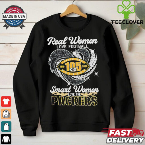Love the Green Bay Packers 1919 2024 real women love football shirt