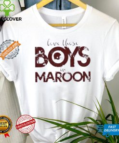Love those boys in maroon football helmet shirt 2 Love those boys in maroon football helmet shirt