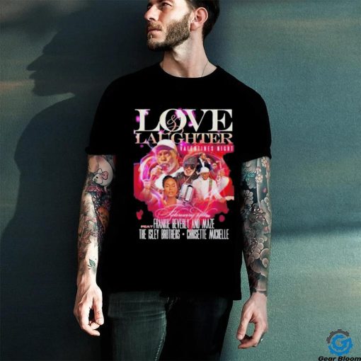 Loves laughter valentines night frankie beverly and maze shirt