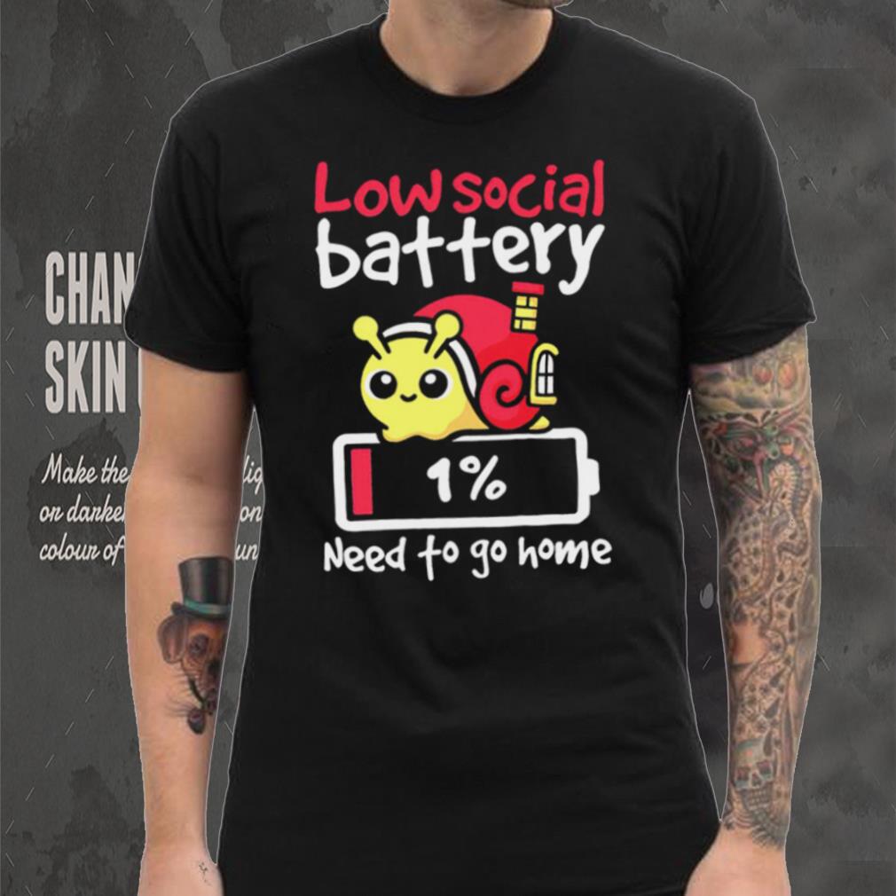 Low social battery one percent need to go home funny shirt Low social battery one percent need to go home funny shirt