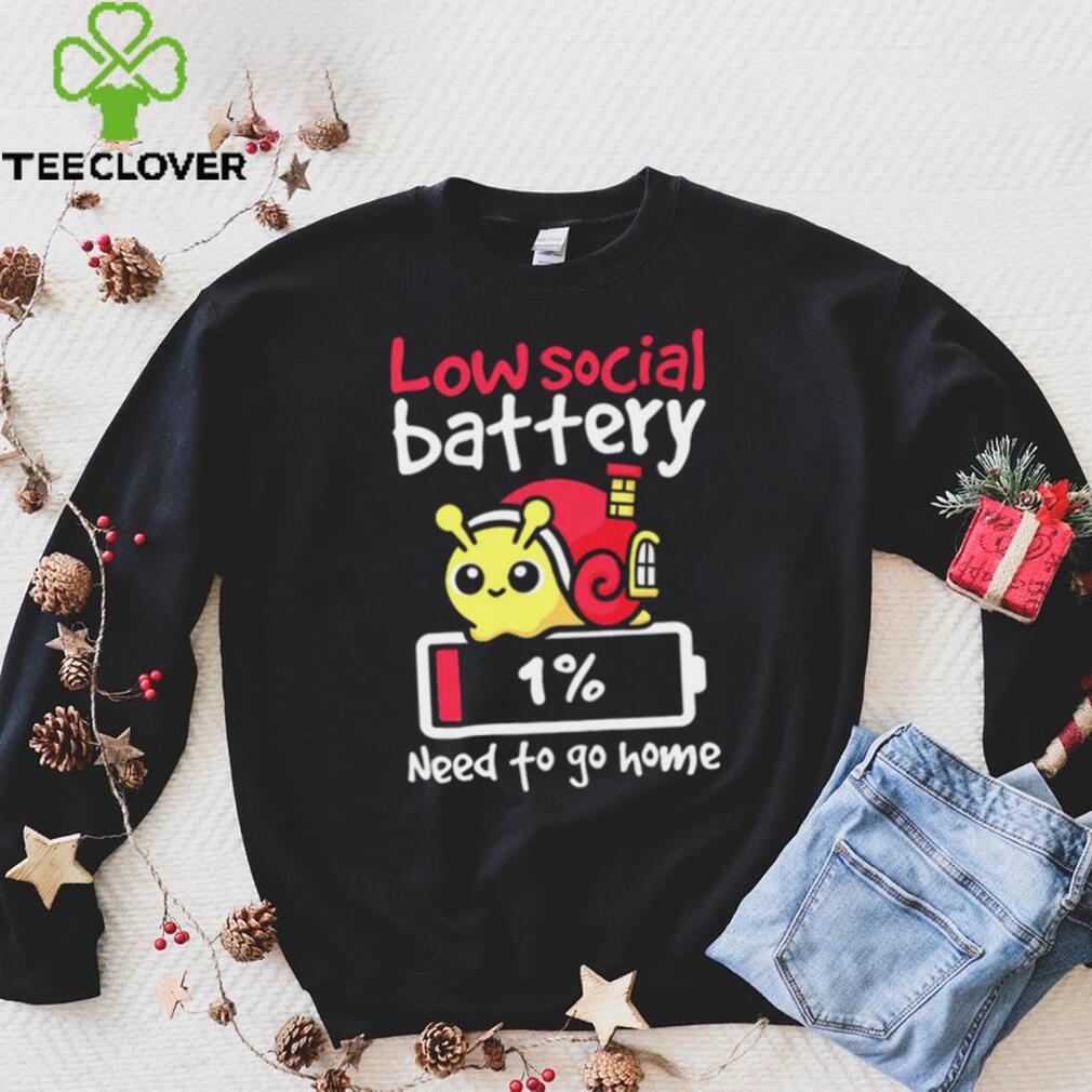 Low social battery one percent need to go home funny shirt Low social battery one percent need to go home funny shirt