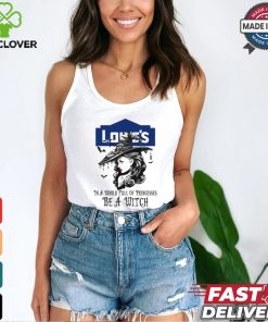Lowe's In a World full pringcesses be a witch shirt