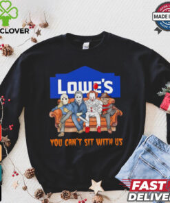 Lowe’s you can’t sit with us Voorhees Myers Pennywise and Krueger Halloween shirt 1 Lowe’s you can’t sit with us Voorhees Myers Pennywise and Krueger Halloween shirt