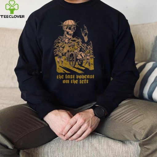 Lpotl Merch the Last Podcast on the Left Shirt