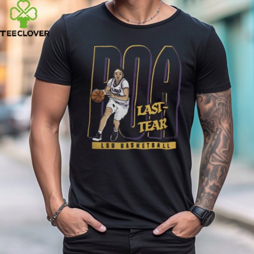 Lsu Basketball Last Tear Poa Poa Drop Tee Shit