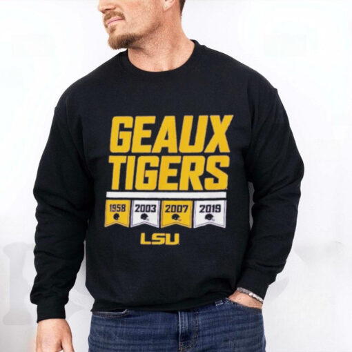 Lsu Geaux Tigers Years Of Champs T hoodie, sweater, longsleeve, shirt v-neck, t-shirt