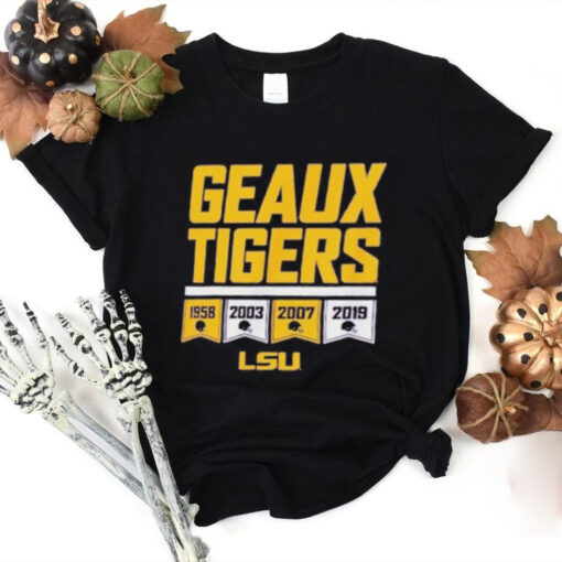 Lsu Geaux Tigers Years Of Champs T hoodie, sweater, longsleeve, shirt v-neck, t-shirt