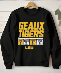 Lsu Geaux Tigers Years Of Champs T hoodie, sweater, longsleeve, shirt v-neck, t-shirt