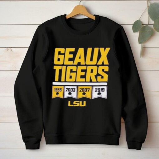 Lsu Geaux Tigers Years Of Champs T hoodie, sweater, longsleeve, shirt v-neck, t-shirt